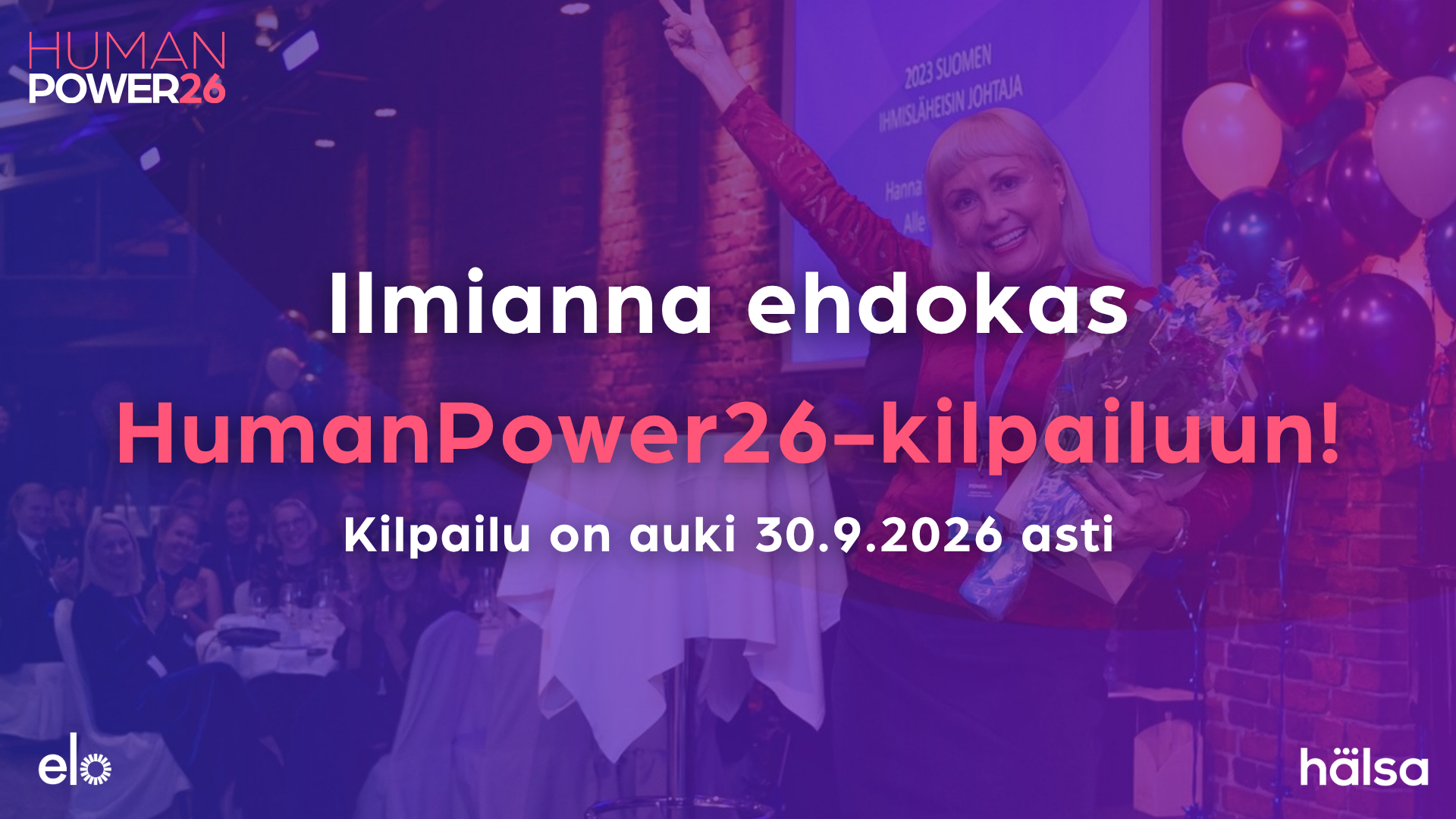 HumanPower26 -kilpailu on käynnissä! Ilmianna ihmisläheinen työpaikka, johtaja, esihenkilö tai työelämäteko mukaan kisaan (1)